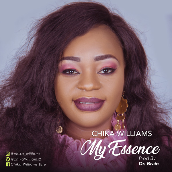 My Essence By Chika Williams