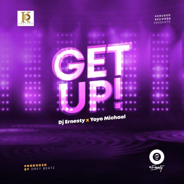 Get Up DJ Ernesty & Yoyo