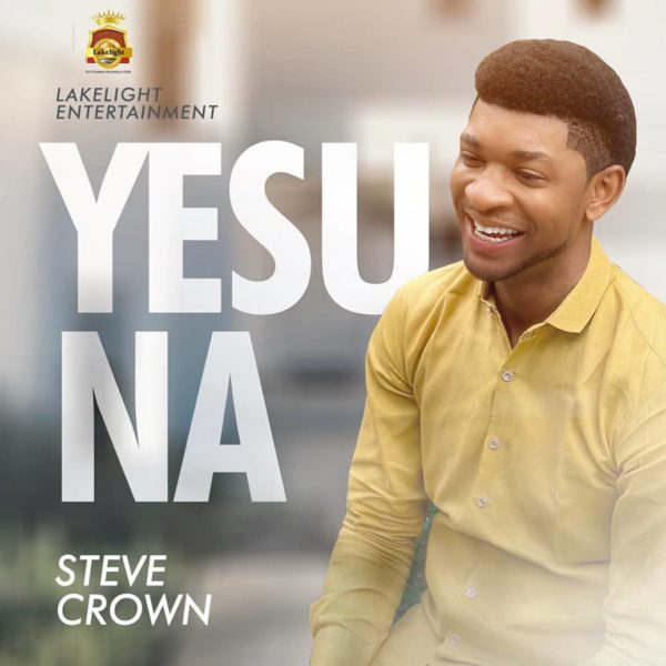 [Music + Video] Yesu Na By Steve Crown Worshipculture Radio