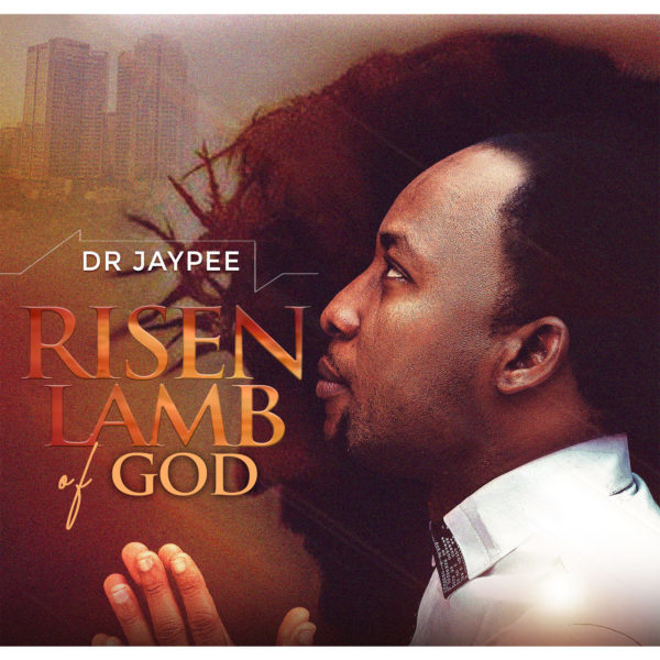 Risen Lamb of God By Dr Jay Pee