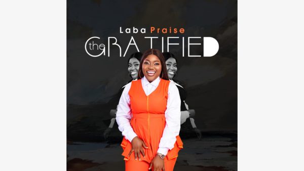 The Gratified By Laba Praise