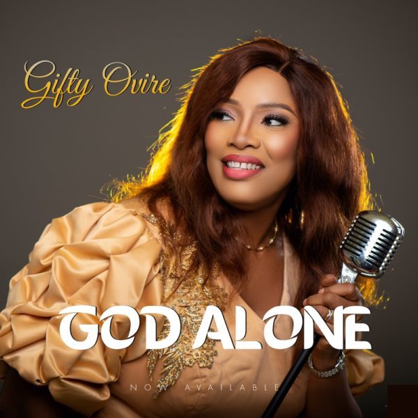 God Alone By Gifty Ovire