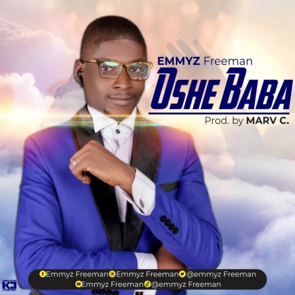 Oshe Baba By Emmyz Freeman