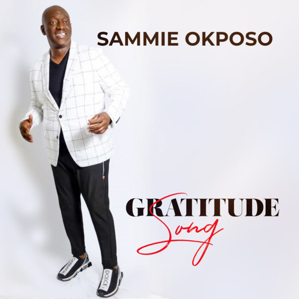  Gratitude Song By Sammie Okposo