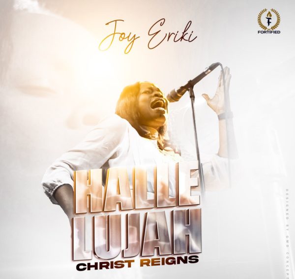 Hallelujah Christ Reigns By Joy Eriki