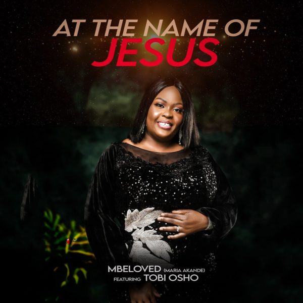 MBeloved_At The Name Of Jesus (ft. Tobi Osho)