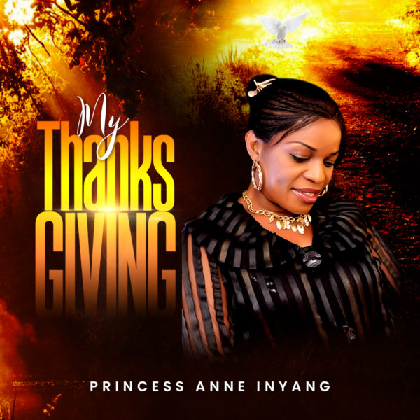 Nigerian gospel legend, Princess Anne Inyang, now known as Pastor Anne Inyang, has just released the long-awaited single titled 'My Thanksgiving' as a follow-up to the song "Our Helper" released in February 2023.