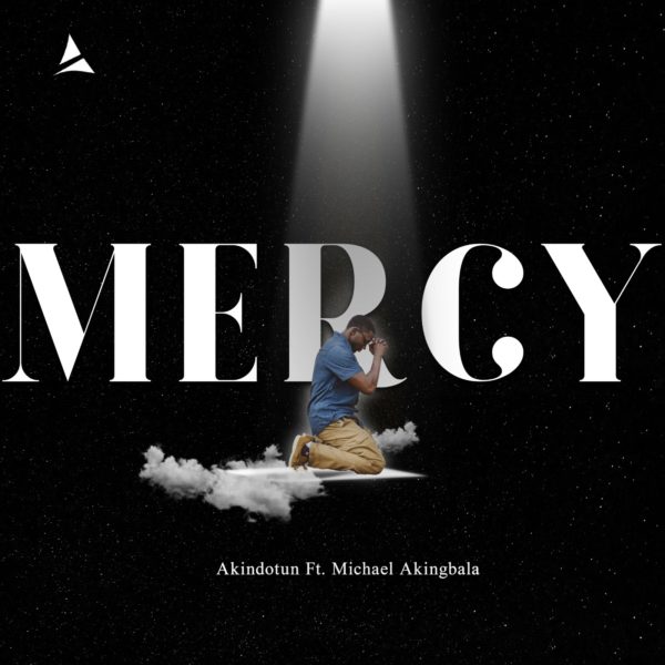 A spontaneous Nigerian gospel singer and songwriter Akindotun just released a powerful single titled 'Mercy' ft Michael Akingbala