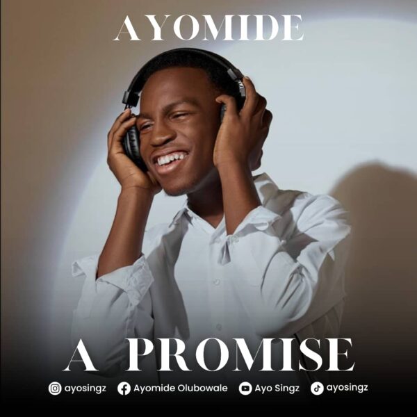 Multi-Talented Teenage Gospel music sensation Ayomide Olubowale AKA Ayosingz has released his highly anticipated new single titled "A Promise."