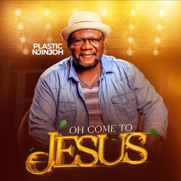 Oh Come To Jesus By Pastic Njinjoh