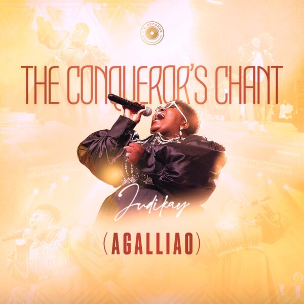 The Conqueror’s Chant (Agalliao) By Judikay 