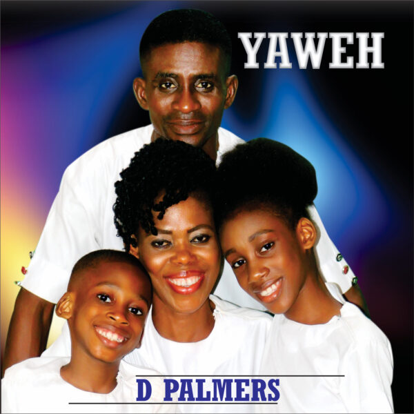 Yaweh By D Palmers