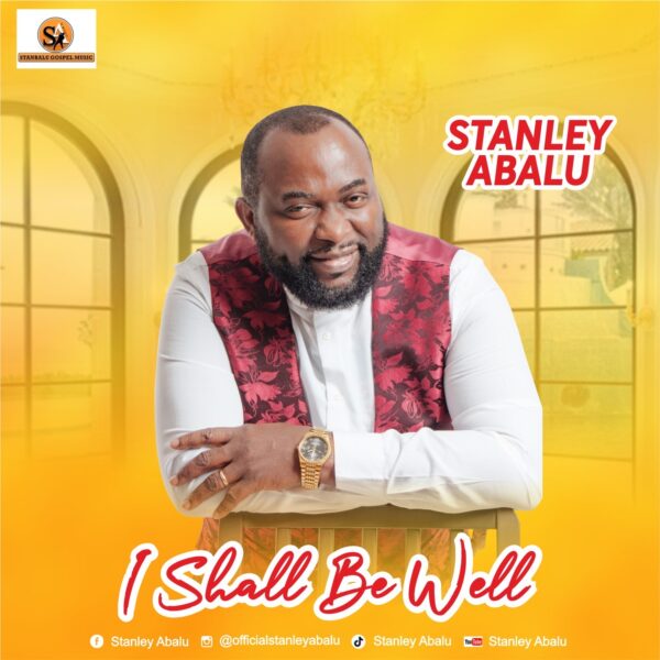 It Shall Be Well By Stanley Abalu