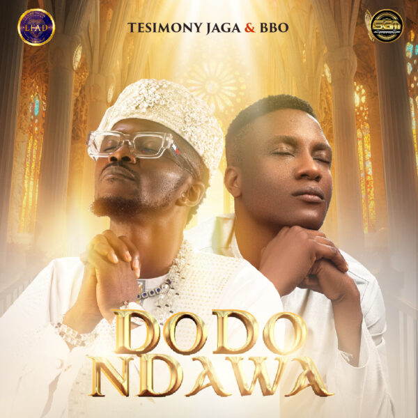 Dodondawa By Testimony Jaga & BBO