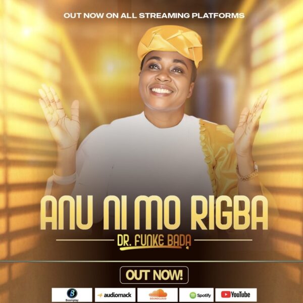 Anu Ni Mo Rigba By Funke Bada