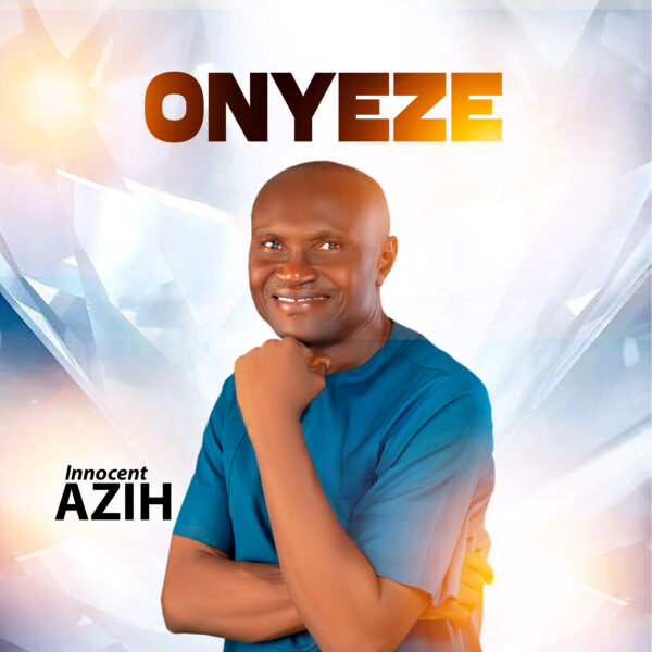 Onyeze By Innocent Azih