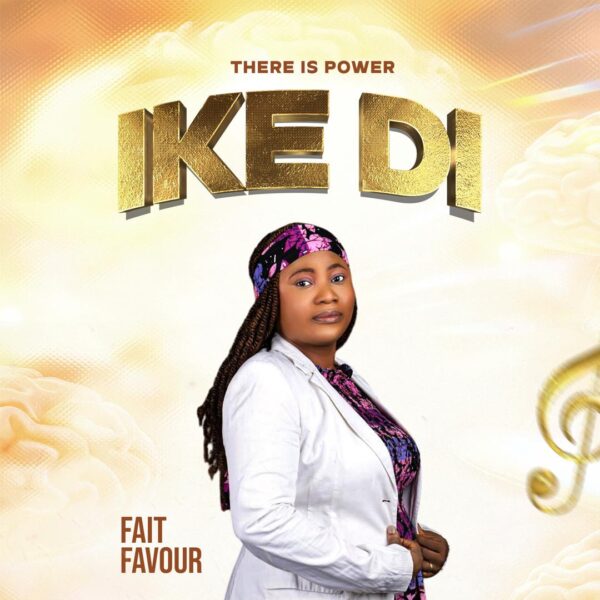 Ike Di By Fait Favour