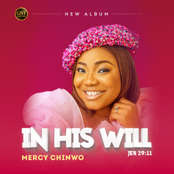 In His Will By Mercy Chinwo